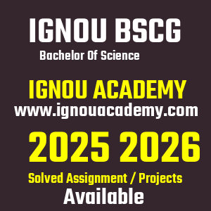 IGNOU BSCG SOLVED ASSIGNMENT 2025 2026